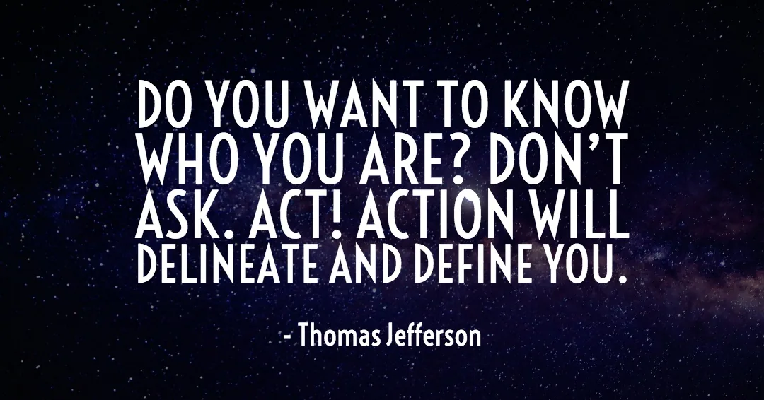 Do you want to know who you are? Don