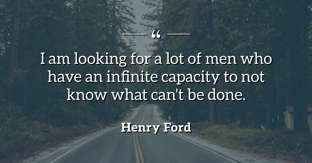 I am looking for a lot of men who have an infinite capacity to not know what can