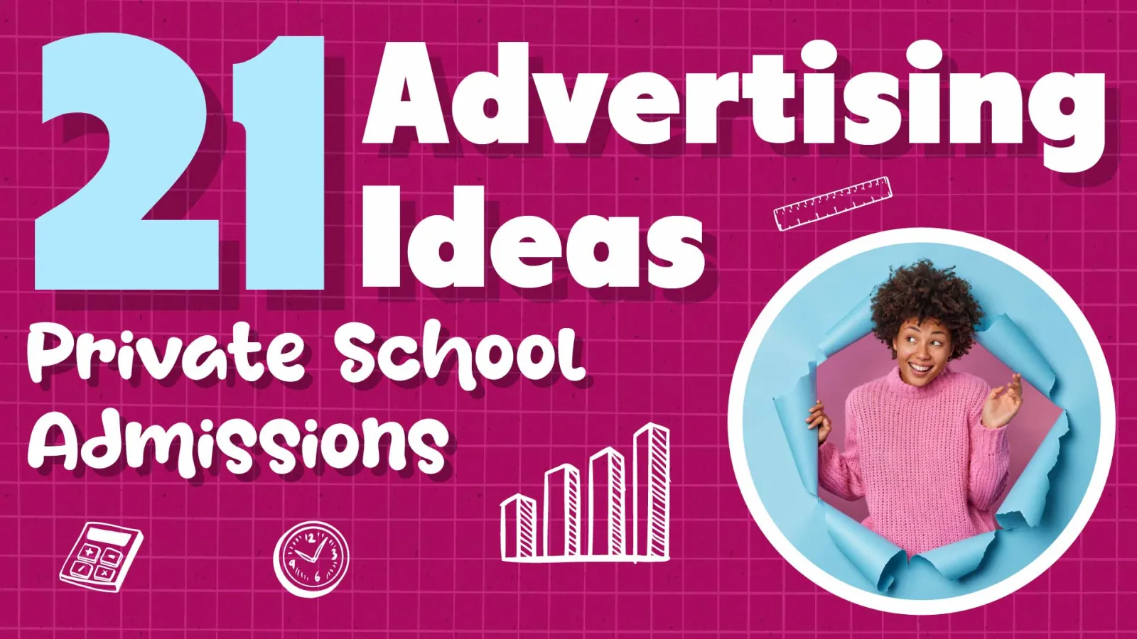 Top 21 Advertising Ideas for Private School Admissions