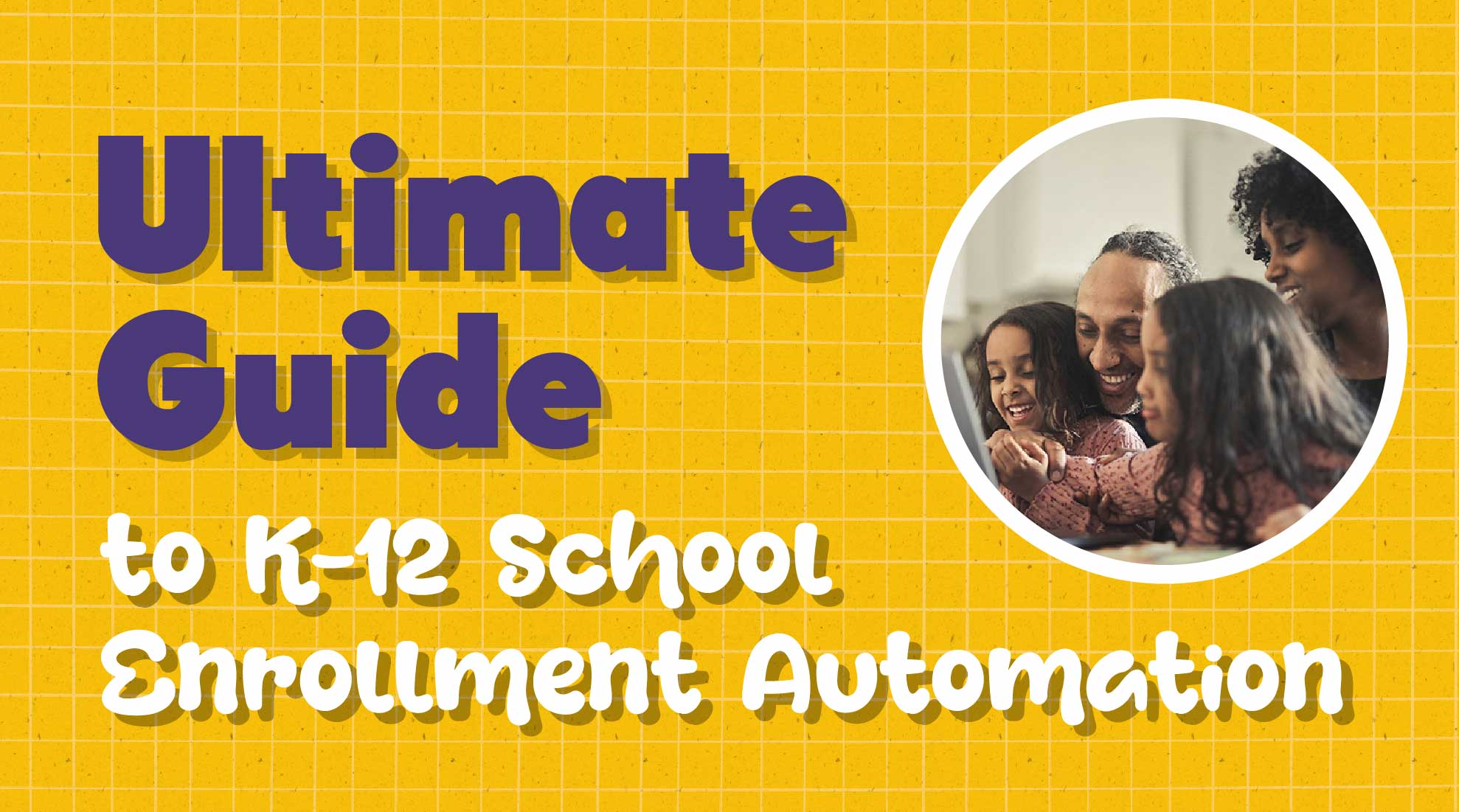 Transform K-12 School Enrollment: Ultimate Automation Guide (59,42,79,50)