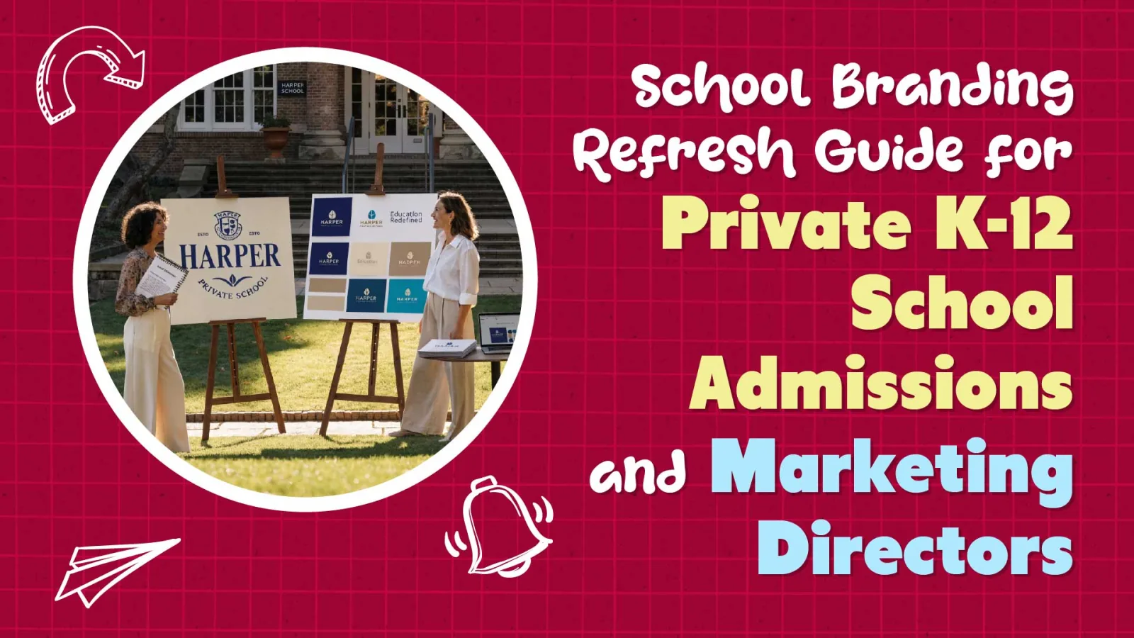 A School Branding Refresh Guide for Private School Admissions Directors