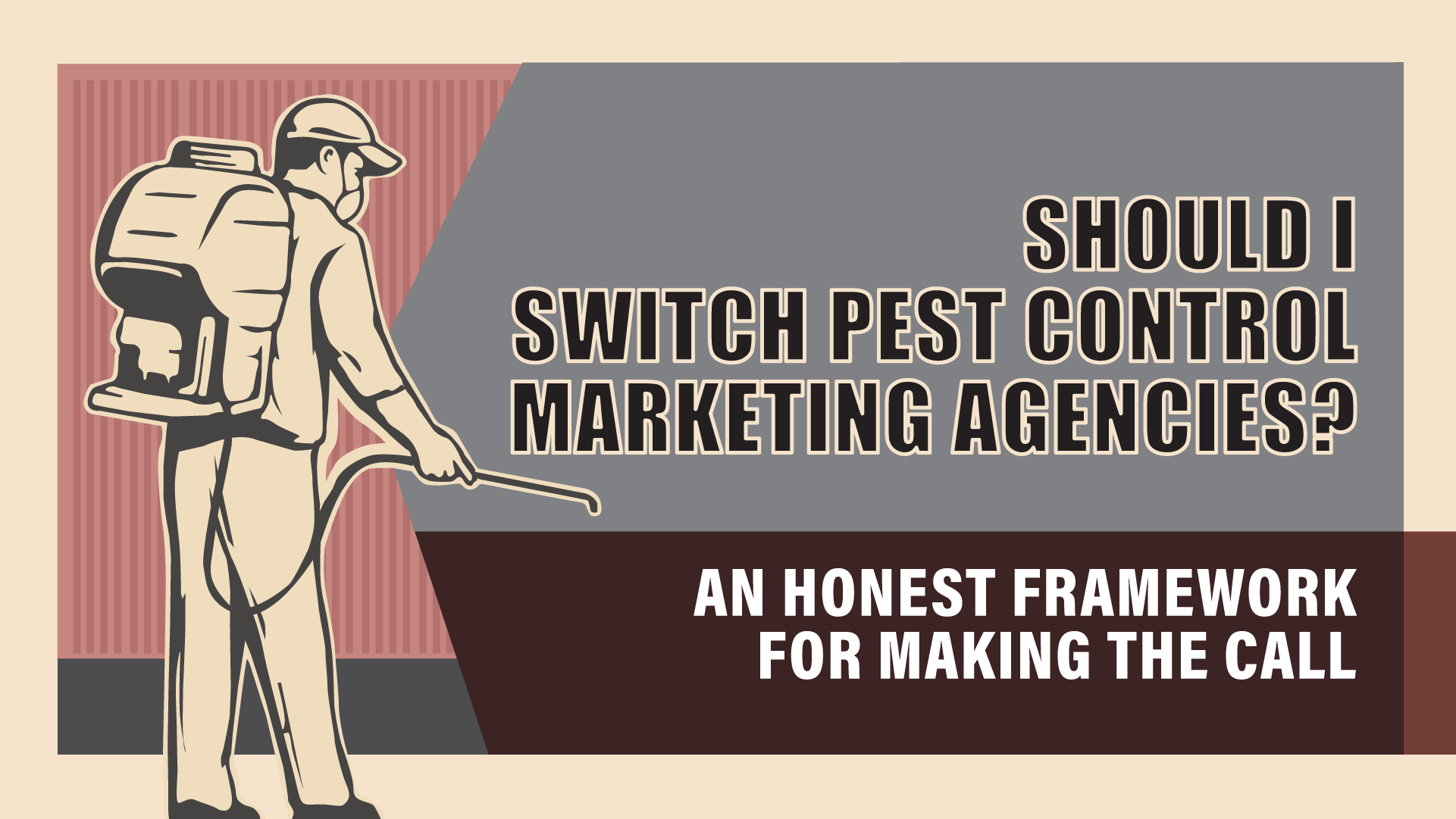 An Honest Framework for Deciding Whether to Fire Your Marketing Agency