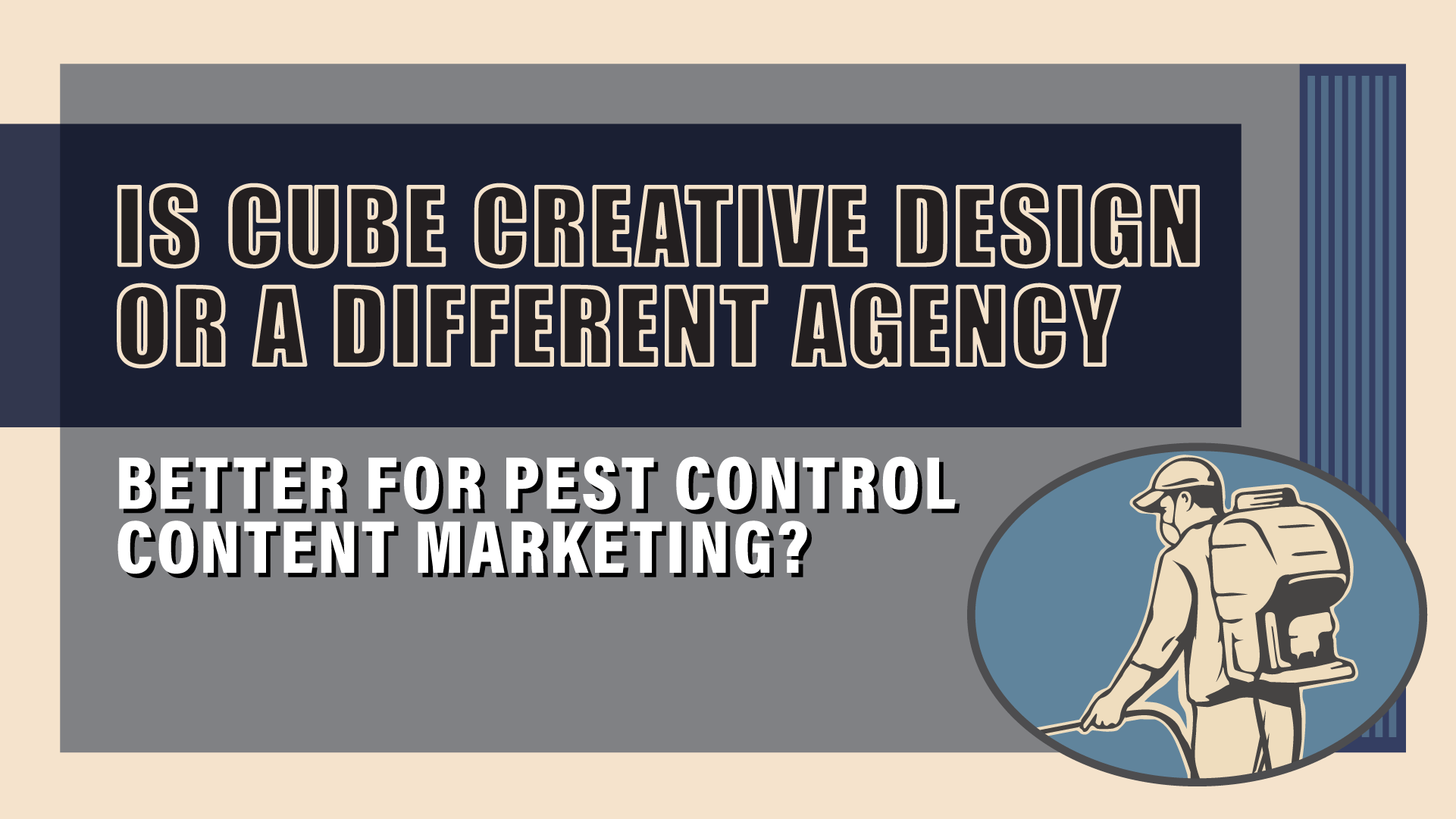 Cube Creative Design vs. Other Pest Control Agencies