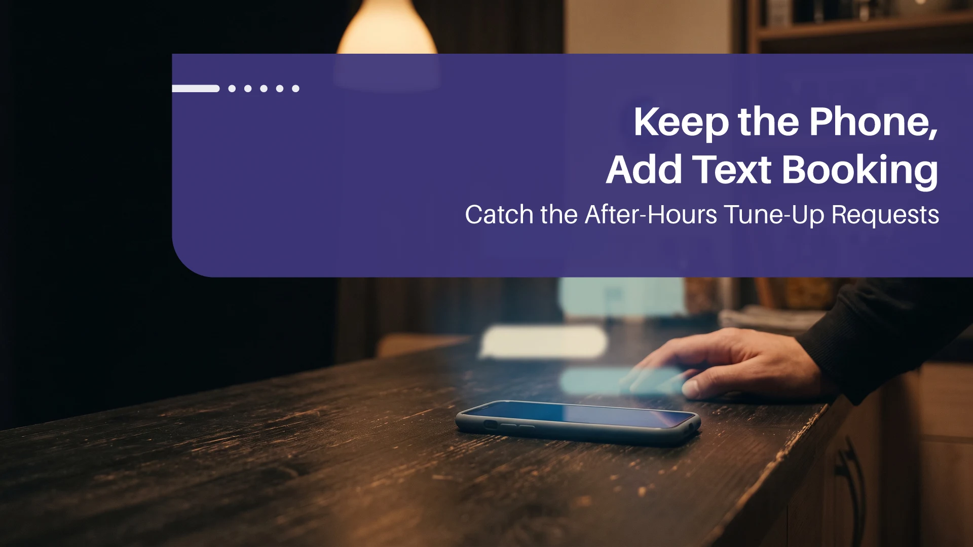 Keep the Phone, Add Text Booking: Catch the After-Hours Tune-Up Requests