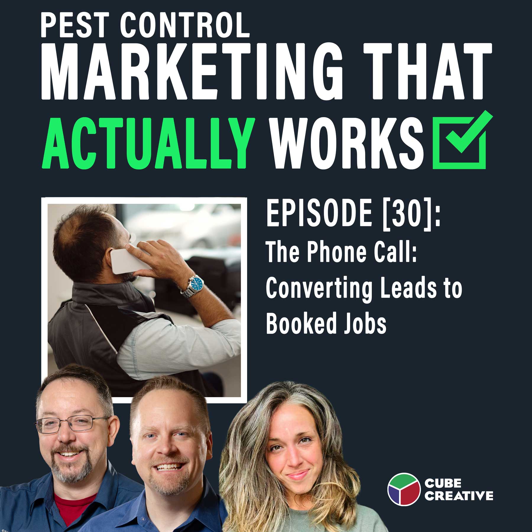 EPISODE 30: "The Phone Call: Converting Leads to Booked Jobs"