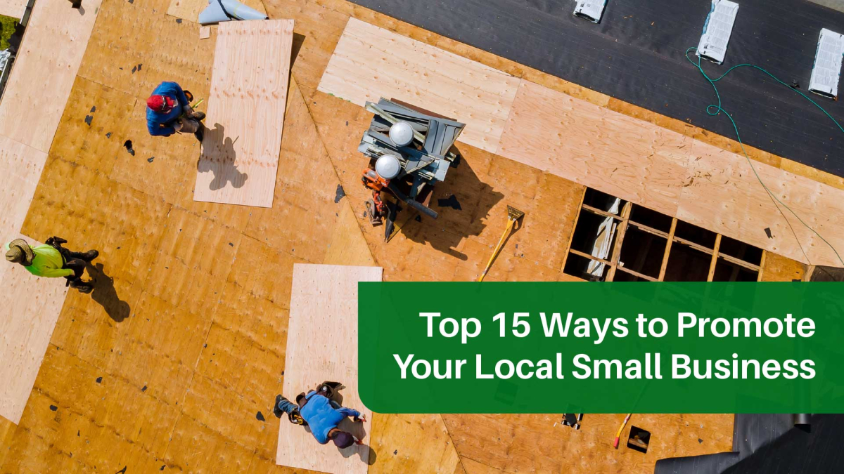 Top 15 Ways to Promote Your Local Small Business