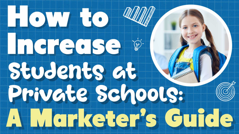 How to Increase Student Enrollment at Private Schools